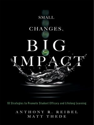 cover image of Small Changes, Big Impact